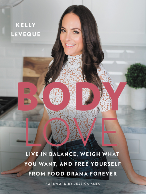 Title details for Body Love by Kelly LeVeque - Wait list